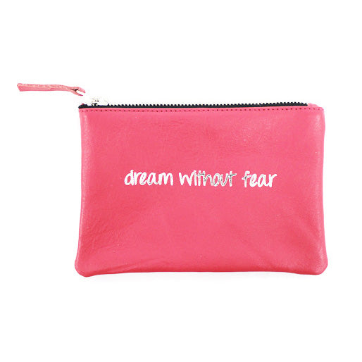 Dream Without Fear Pouch